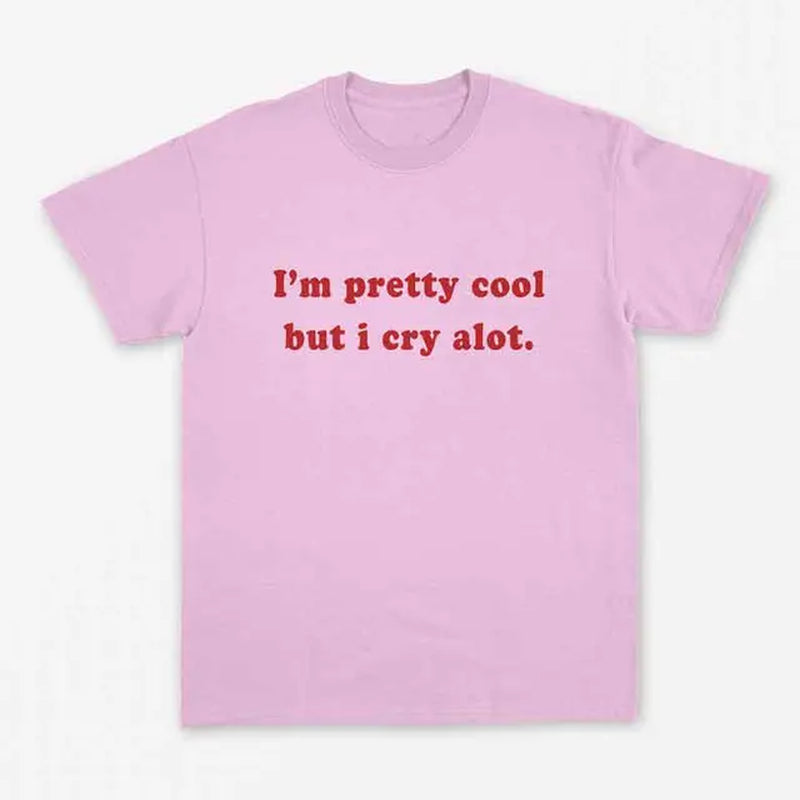 New Arrival I'M Pretty Cool but I Cry Alot T-Shirt Grunge Shirt Pastel Goth K Pop Tumblr T Shirts Drop Shipping